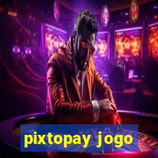 pixtopay jogo